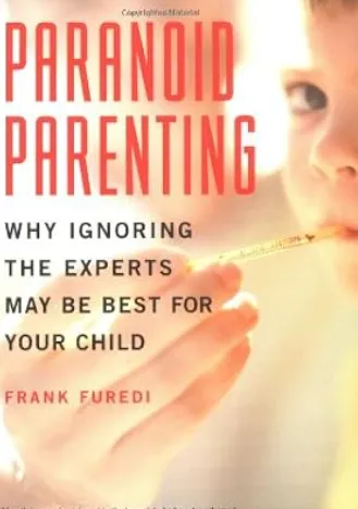 Paranoid Parenting
